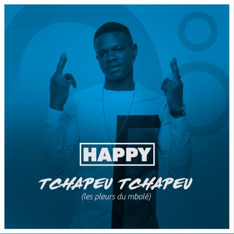 Happy - Tchapeu Tchapeu