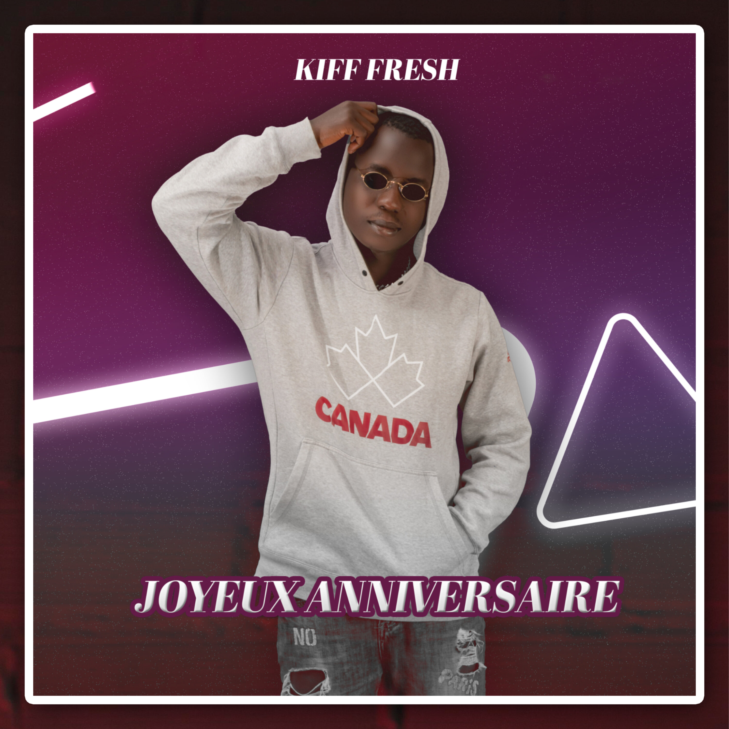 Kiff Fresh - Joyeux Anniversaire