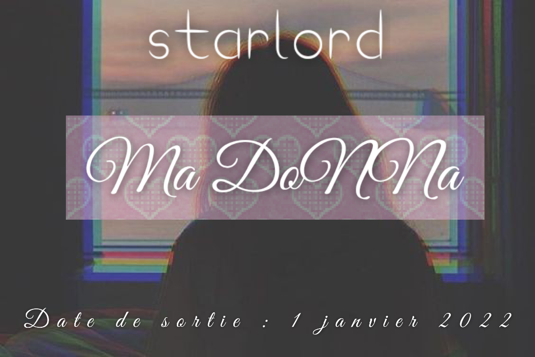 Starlord - Ma Donna