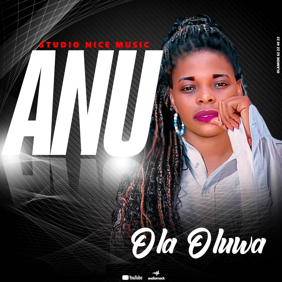 Ola Oluwa - Anu