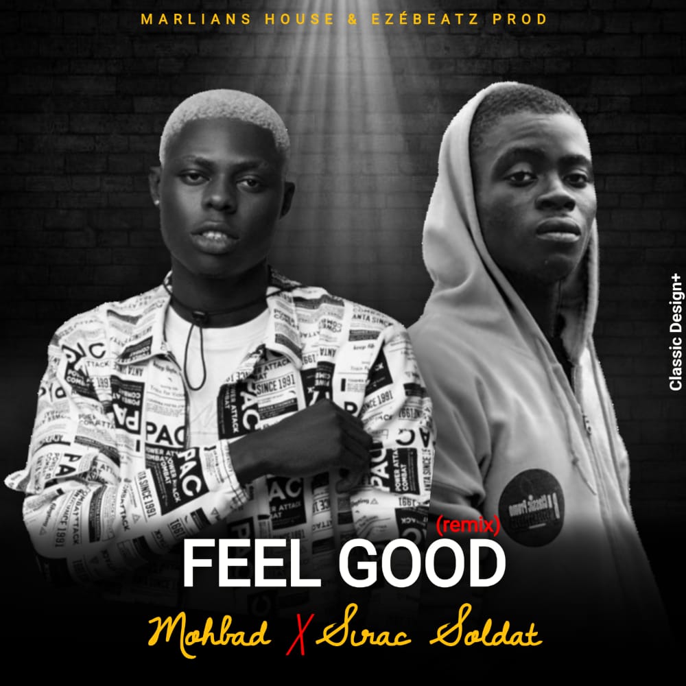 Mohbad feat Sirac Soldat - Feel Good (remix)