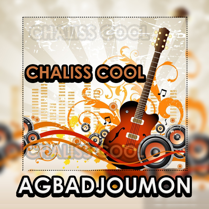 CHALISS COOL - AGBADJOUMON